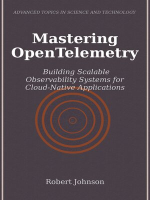 cover image of Mastering OpenTelemetry